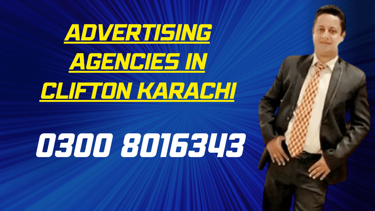 Advertising Agencies in Clifton Karachi