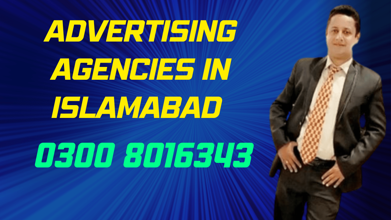 Advertising Agencies in Islamabad