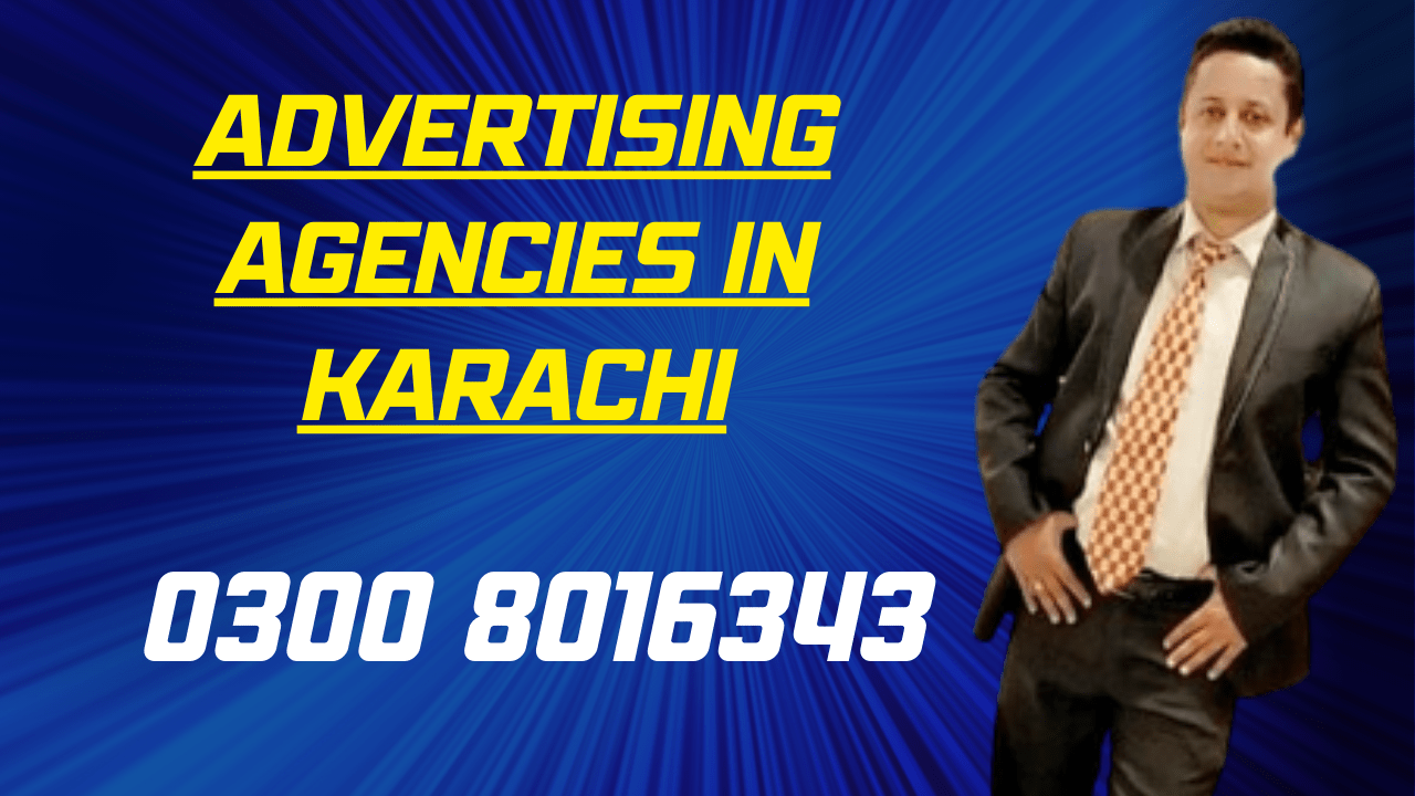 Advertising Agencies in Karachi