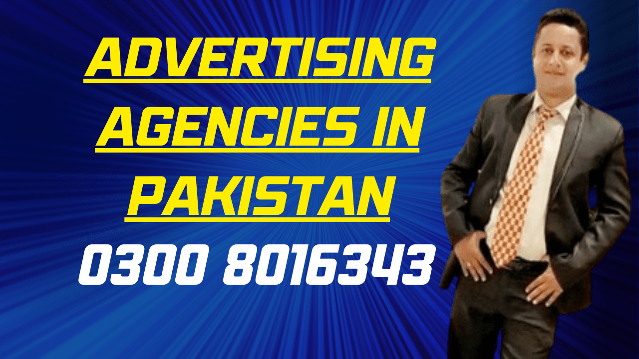 Advertising Agencies in Pakistan