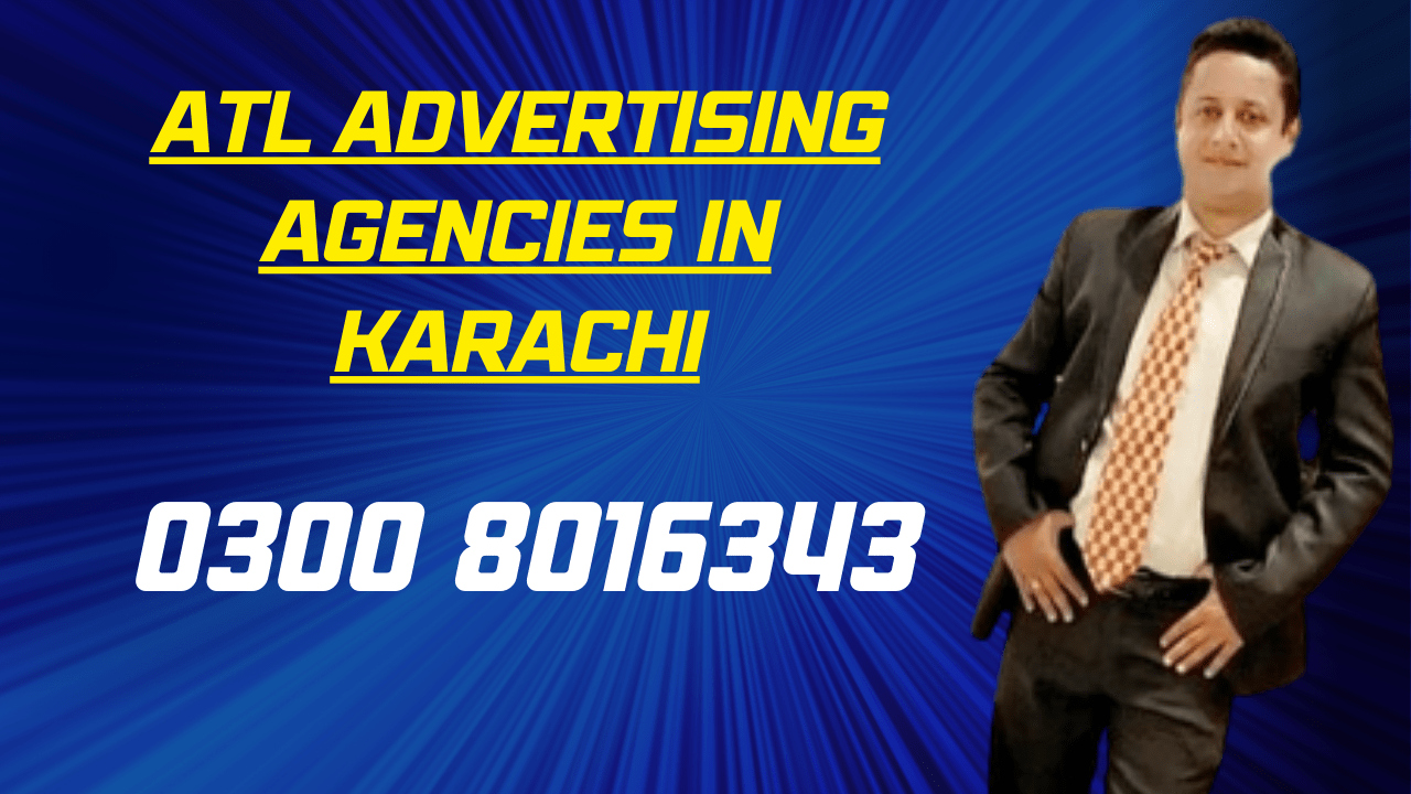 Atl Advertising Agencies in Karachi