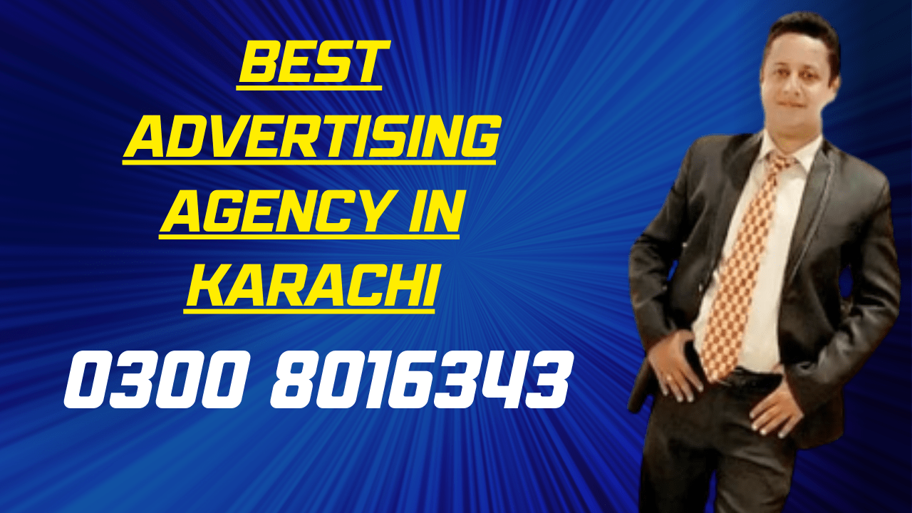 Best Advertising Agency in Karachi