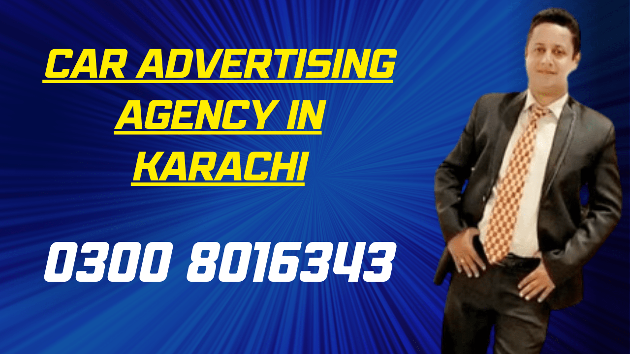 Car Advertising Agency in Karachi