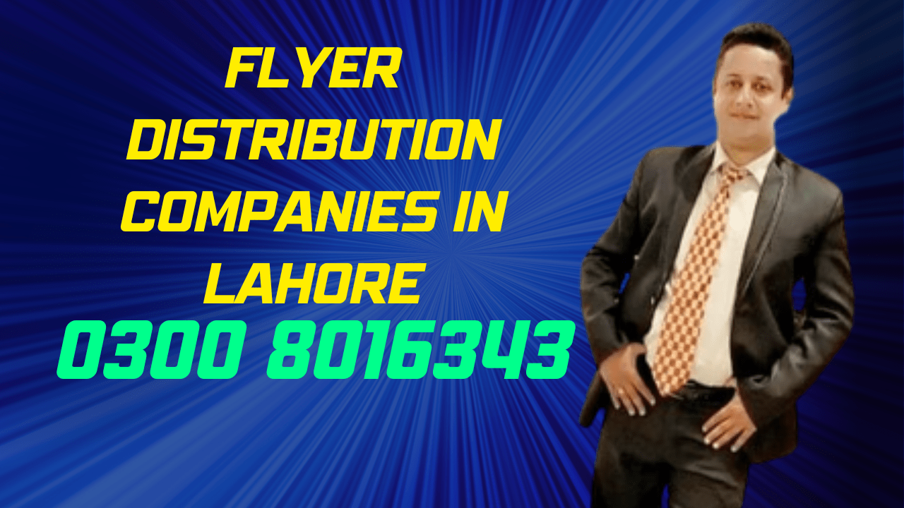 Flyer Distribution Companies in Lahore