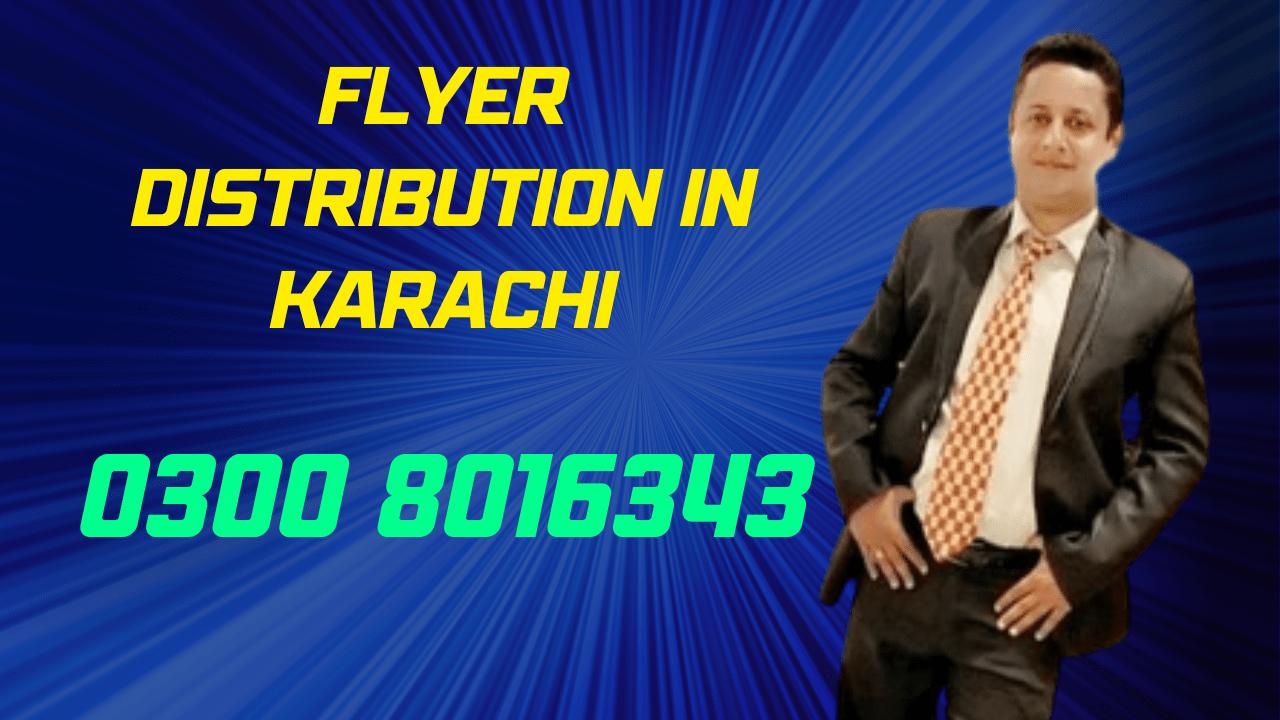 Flyer Distribution in Karachi