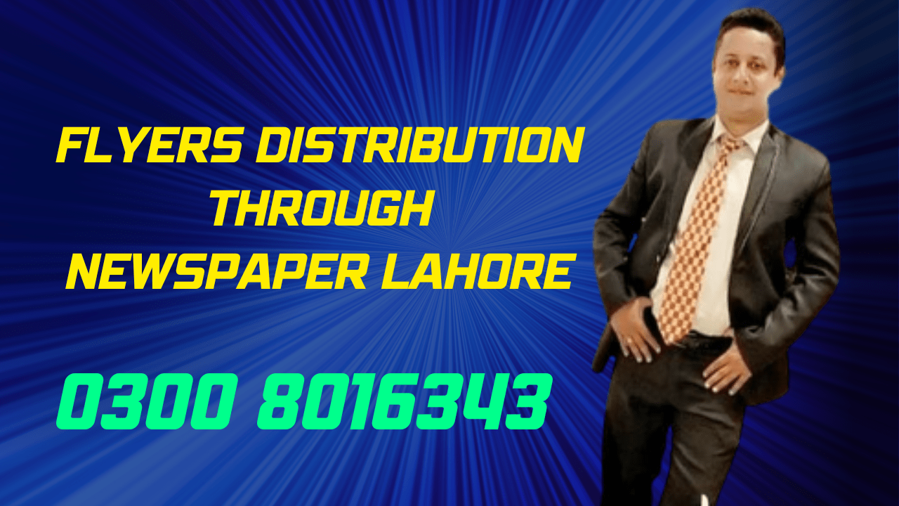 Flyers Distribution through Newspaper Lahore