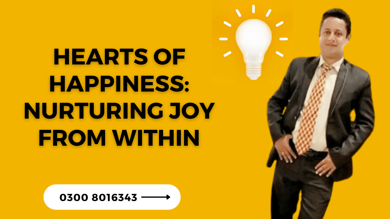 Hearts of Happiness Nurturing Joy from Within