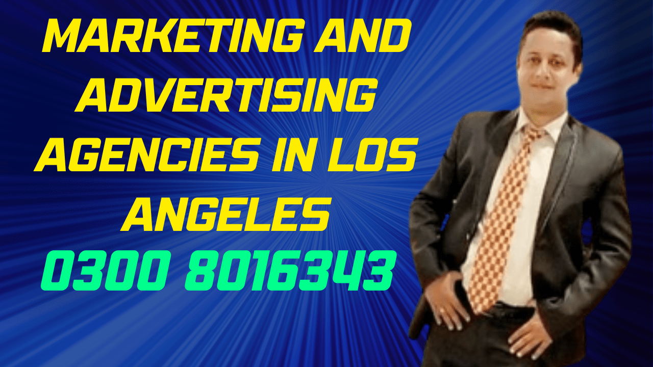 Marketing and Advertising Agencies in Los Angeles