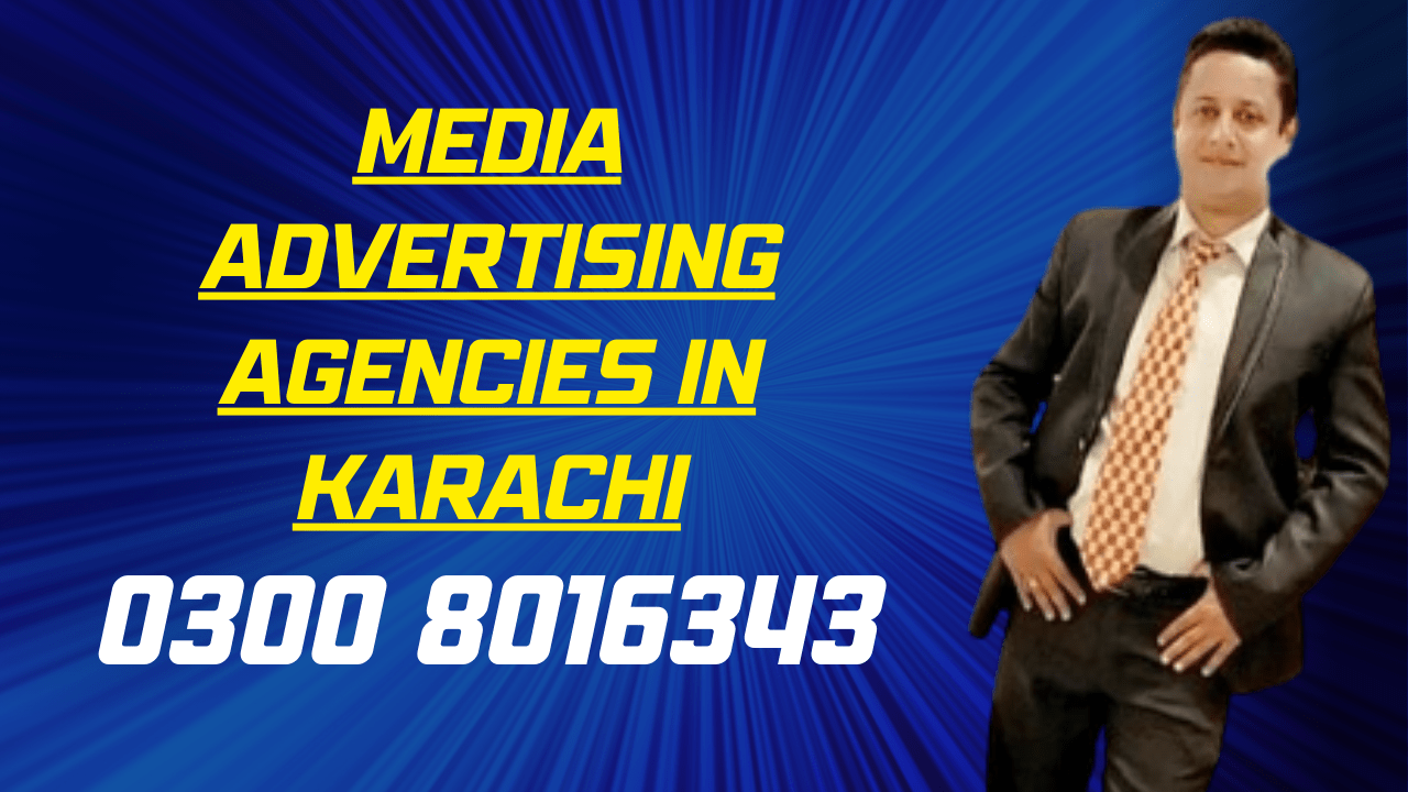 Media Advertising Agencies in Karachi