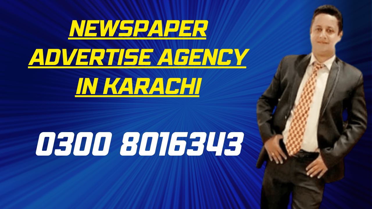 Newspaper Advertise Agency in Karachi