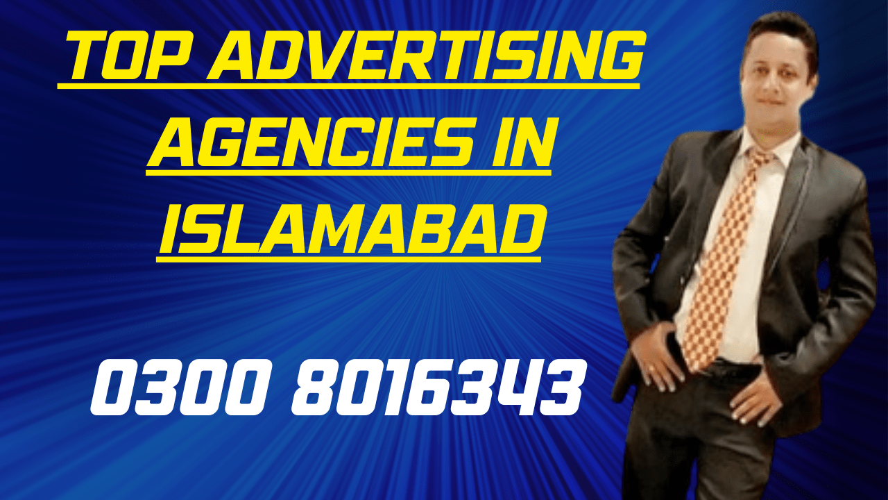 Top Advertising Agencies in Islamabad