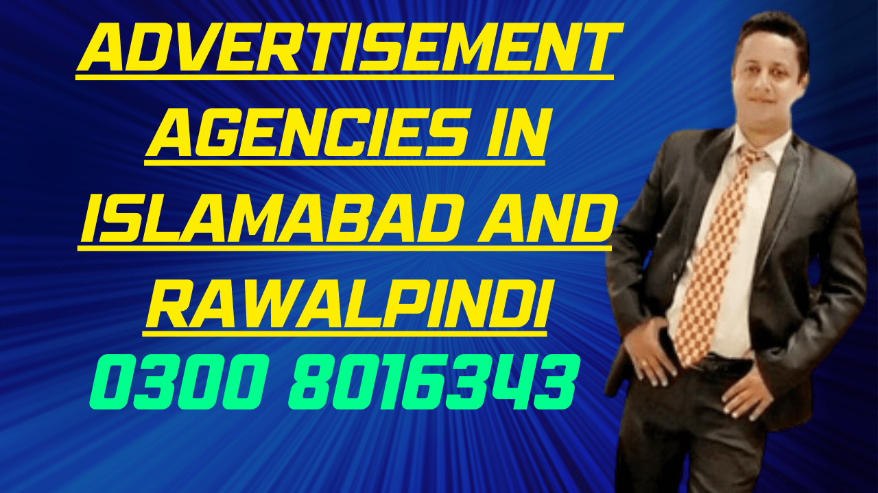 advertisement agencies in islamabad and rawalpindi