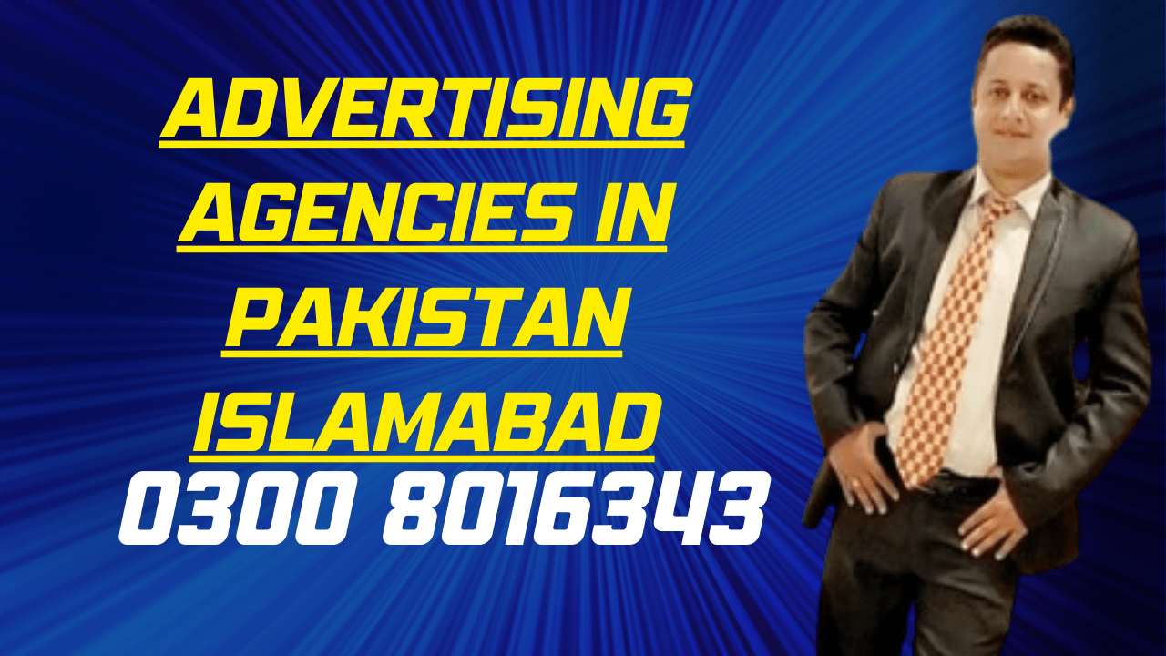 advertising agencies in pakistan islamabad