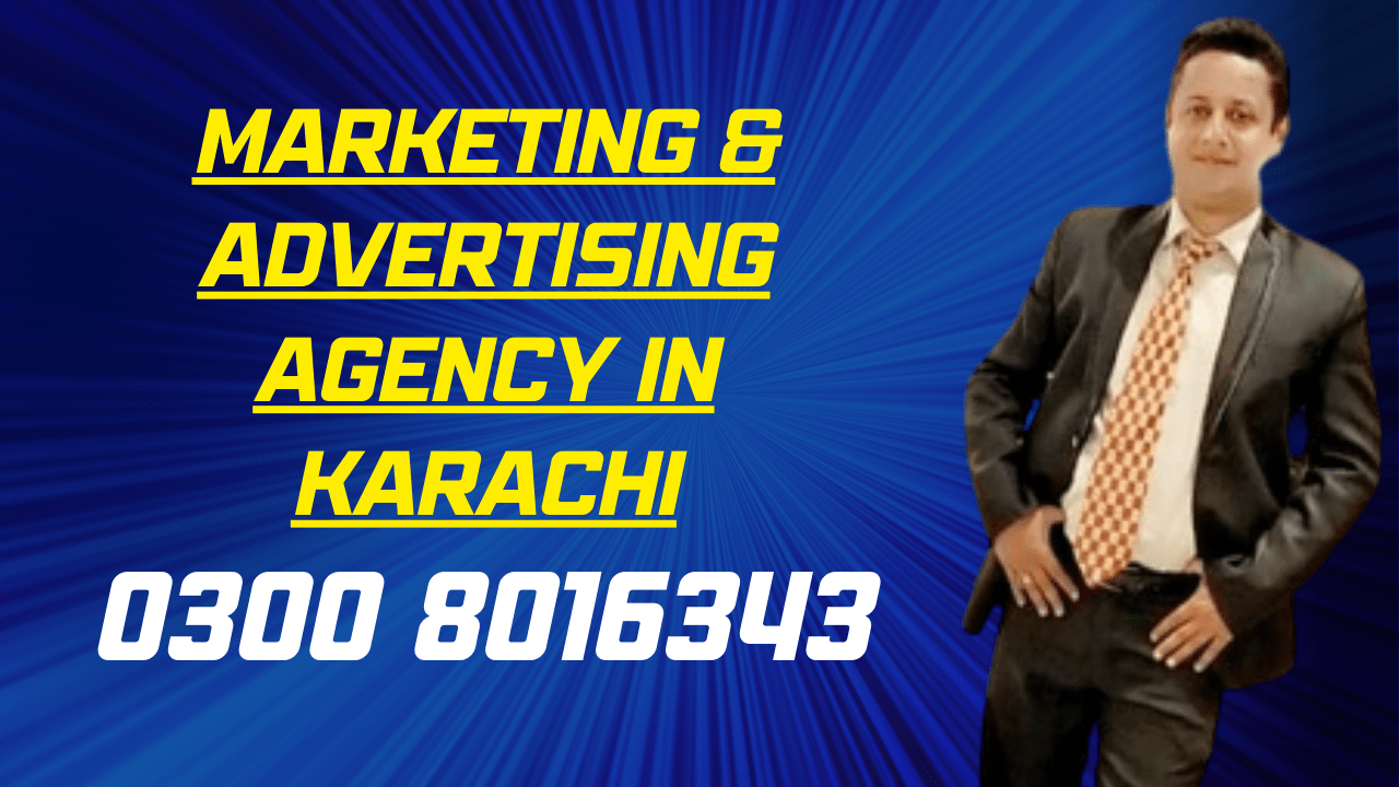 Marketing Advertising Agency in karachi