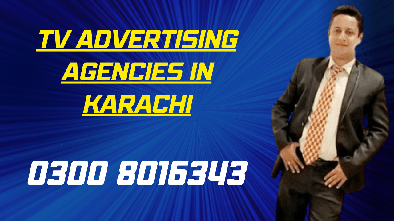 tv advertising agencies in karachi