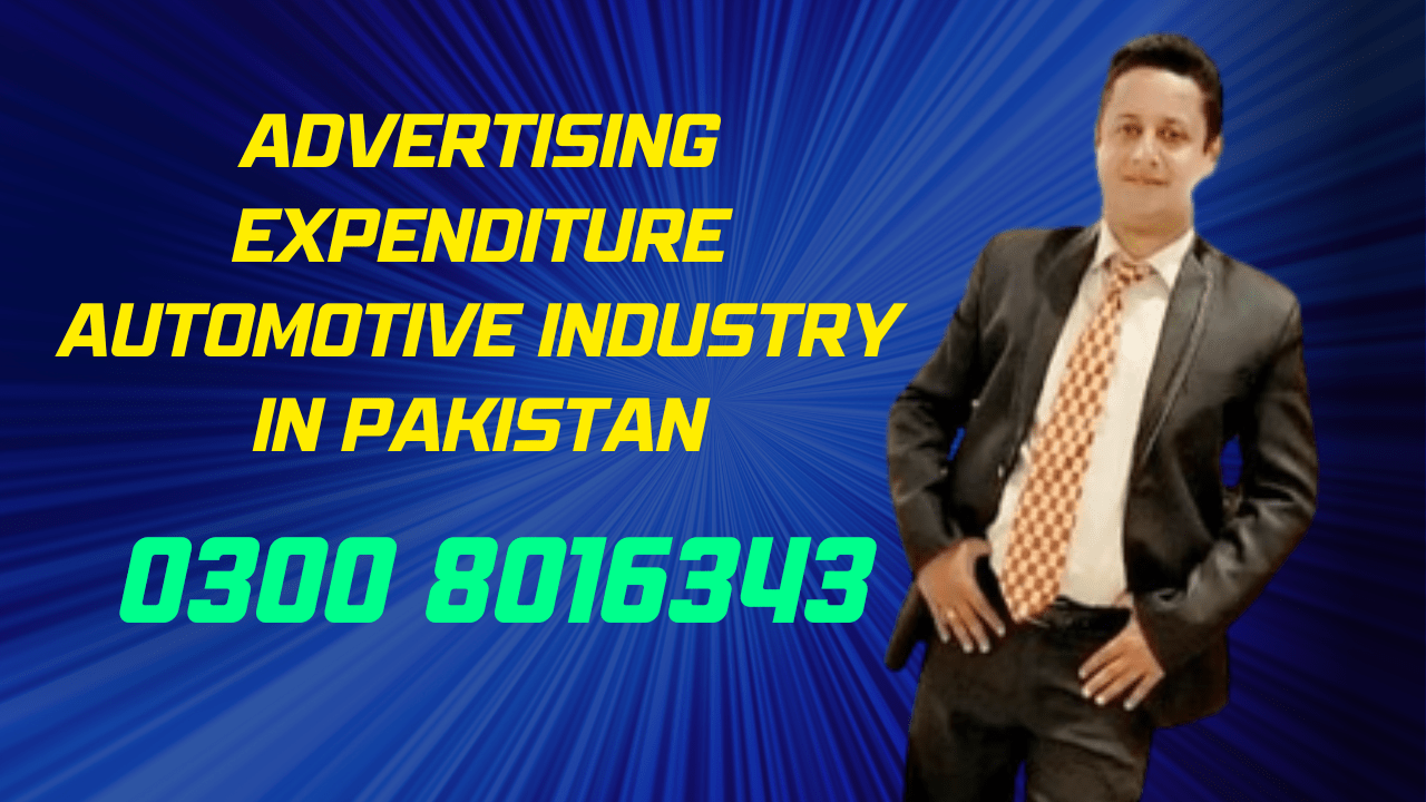 Advertising Expenditure Automotive Industry in Pakistan