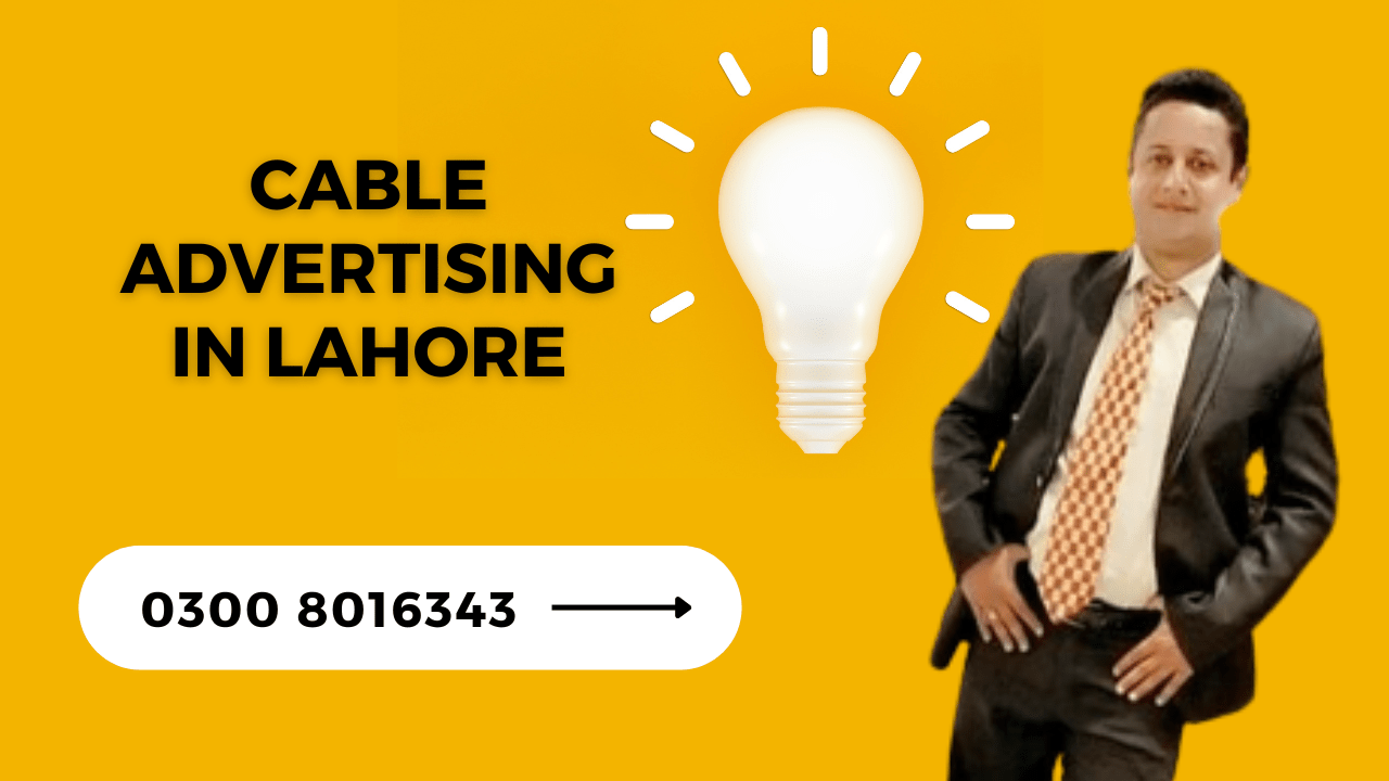 Cable Advertising in Lahore