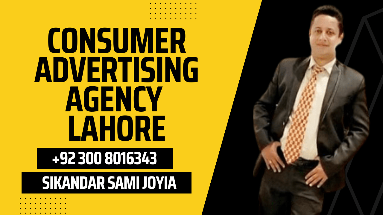 Consumer Advertising Agency Lahore