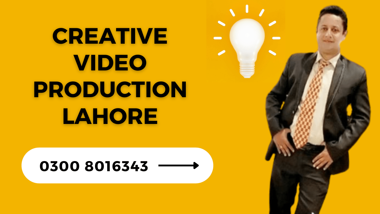 Creative Video Production Lahore