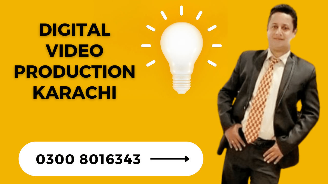 Digital Video Production Karachi