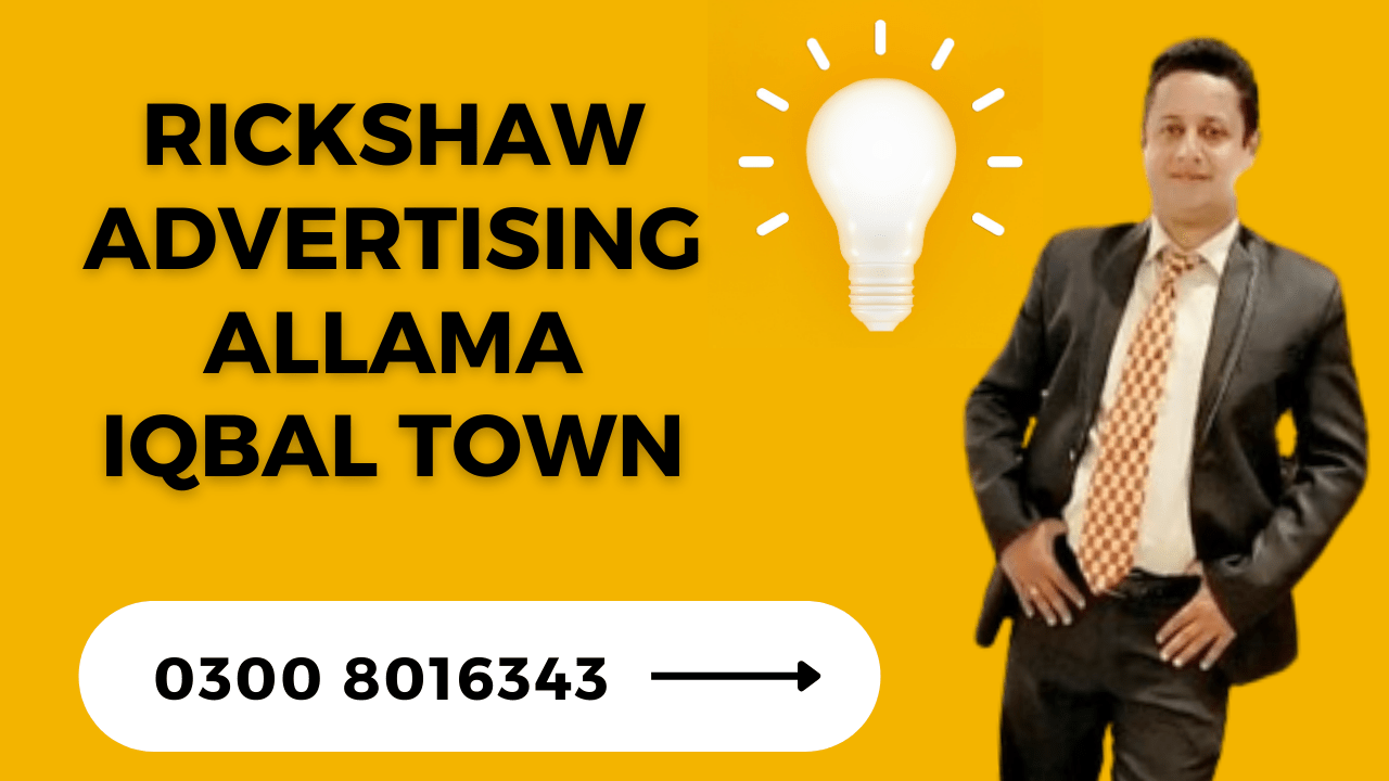 Rickshaw Advertising Allama Iqbal Town