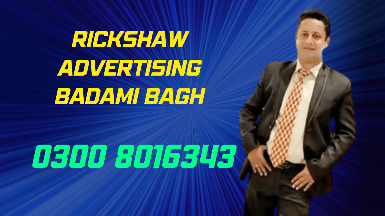 Rickshaw Advertising Badami Bagh