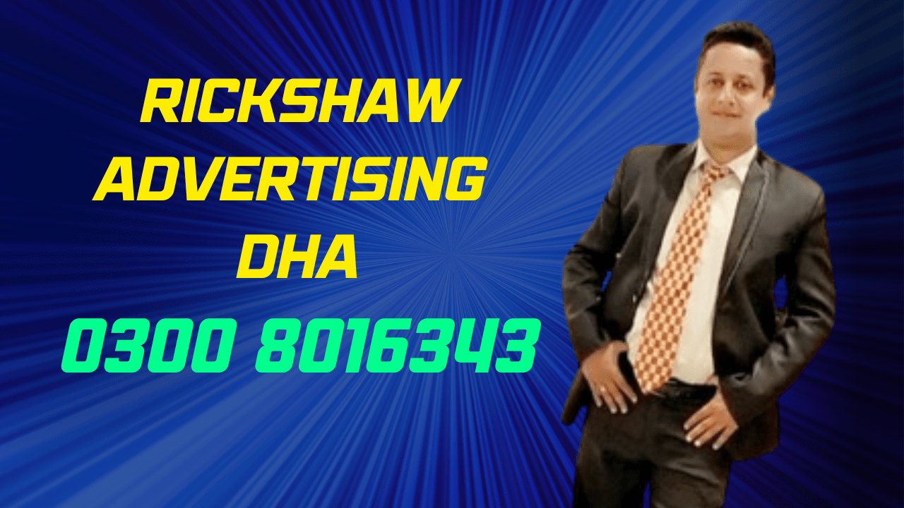 Rickshaw Advertising DHA