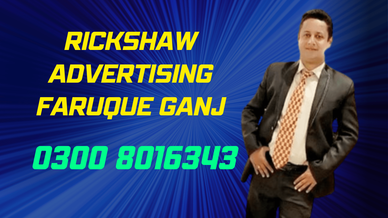 Rickshaw Advertising Faruque Ganj