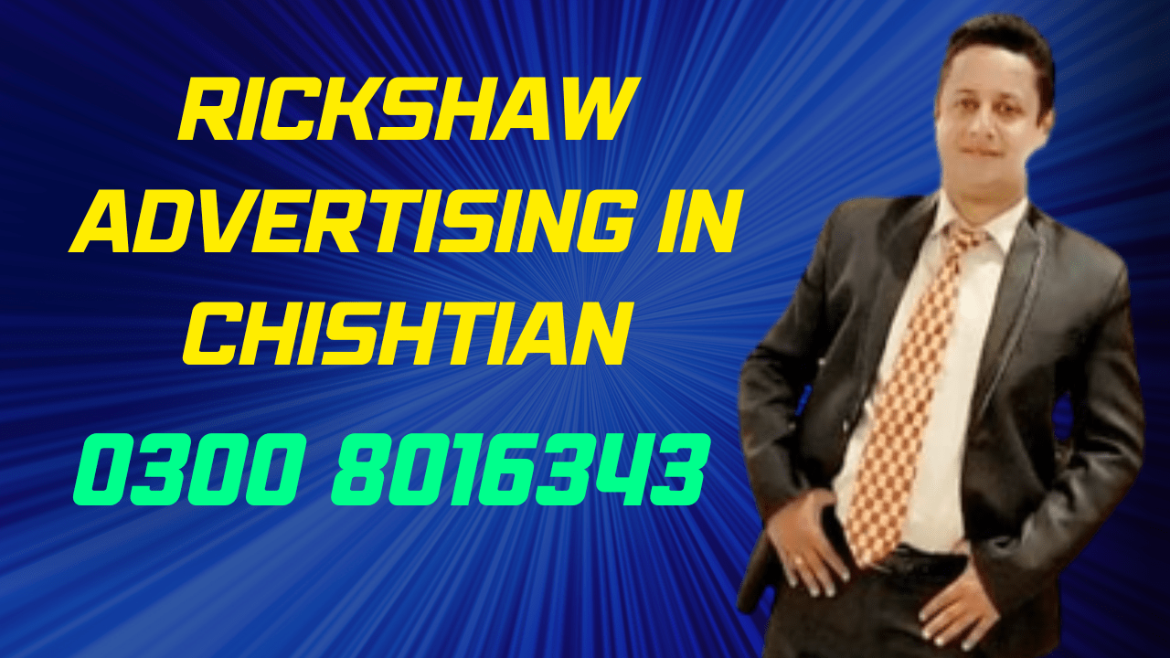 Rickshaw Advertising in Chishtian