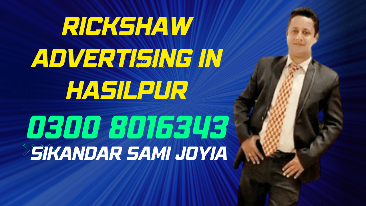 Rickshaw Advertising in Hasilpur