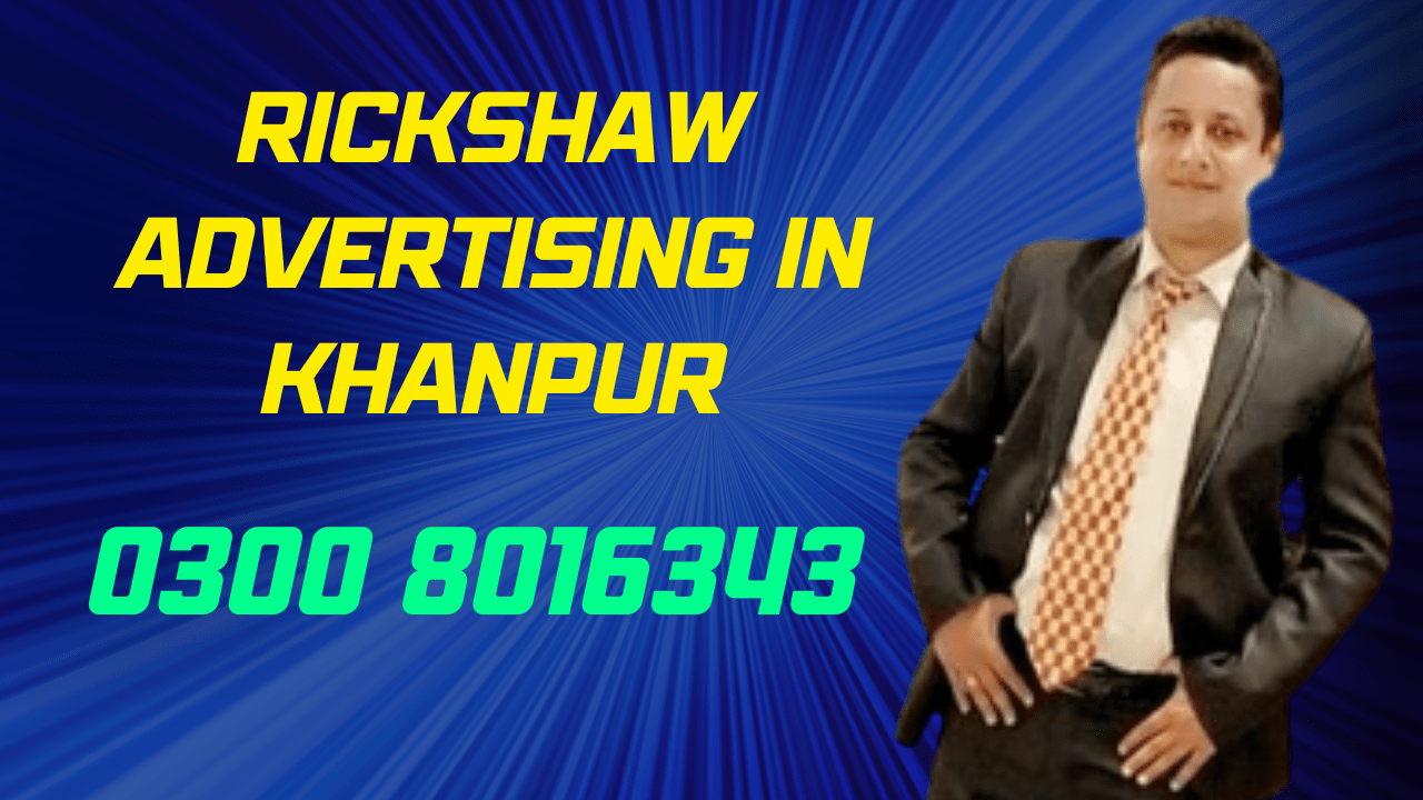 Rickshaw Advertising in Khanpur