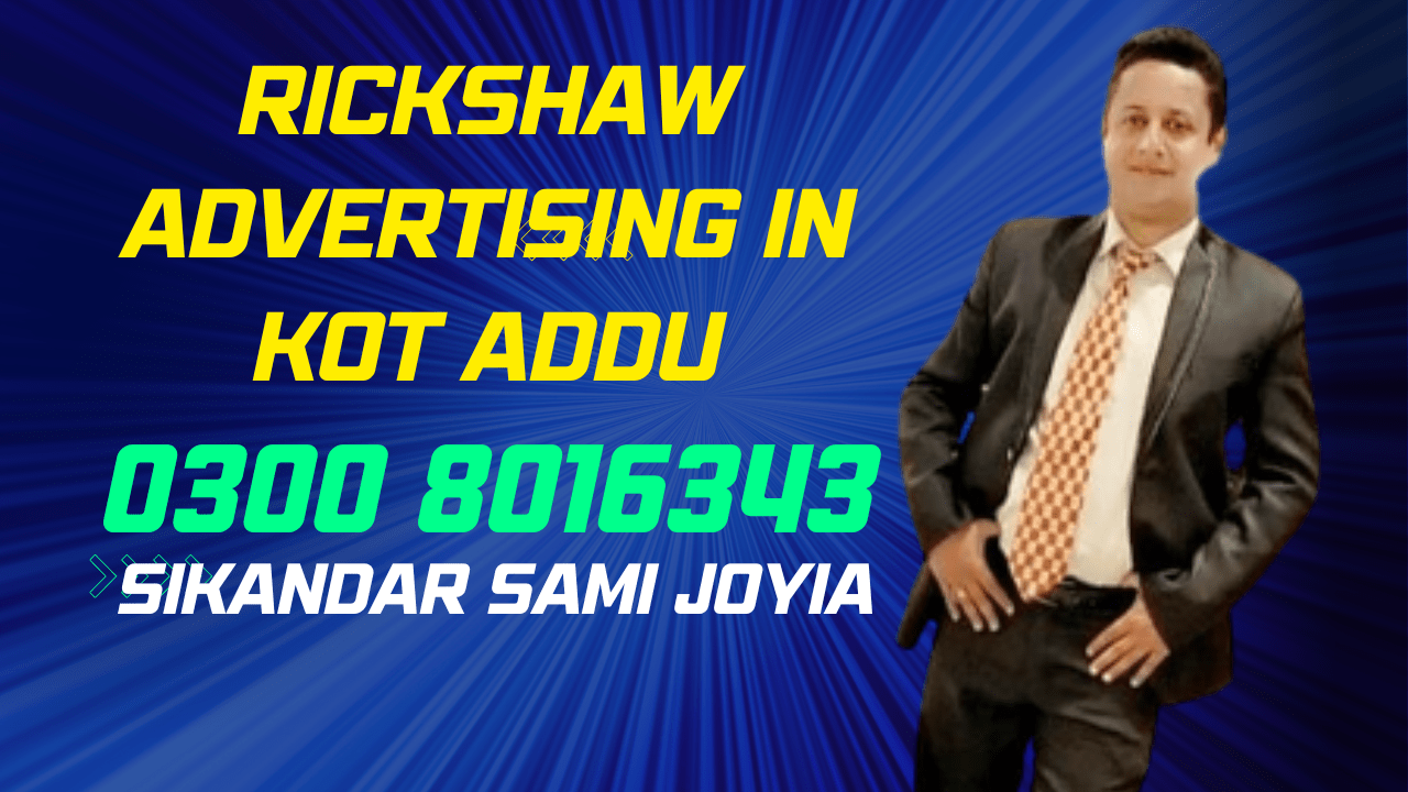 Rickshaw Advertising in Kot Addu