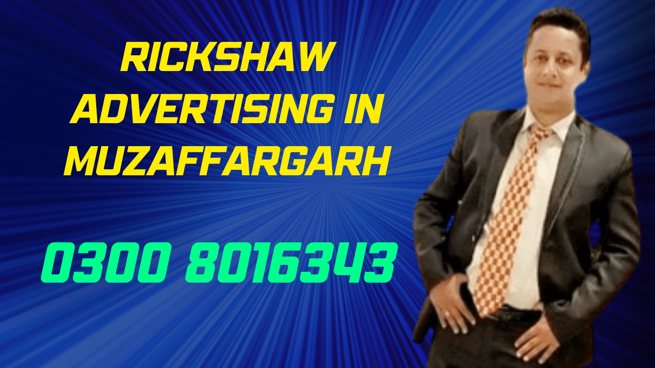 Rickshaw Advertising in Muzaffargarh