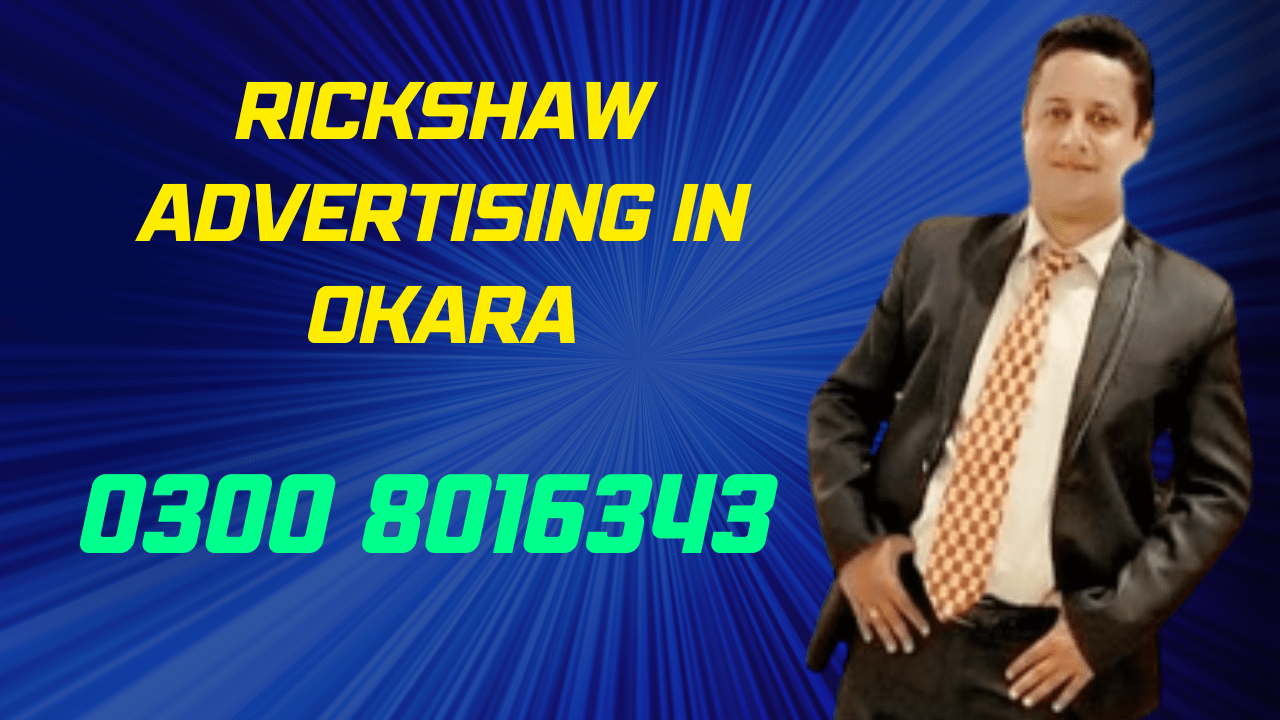 Rickshaw Advertising in Okara