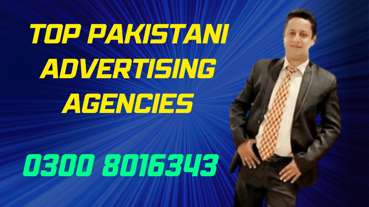 Top Pakistani Advertising Agencies