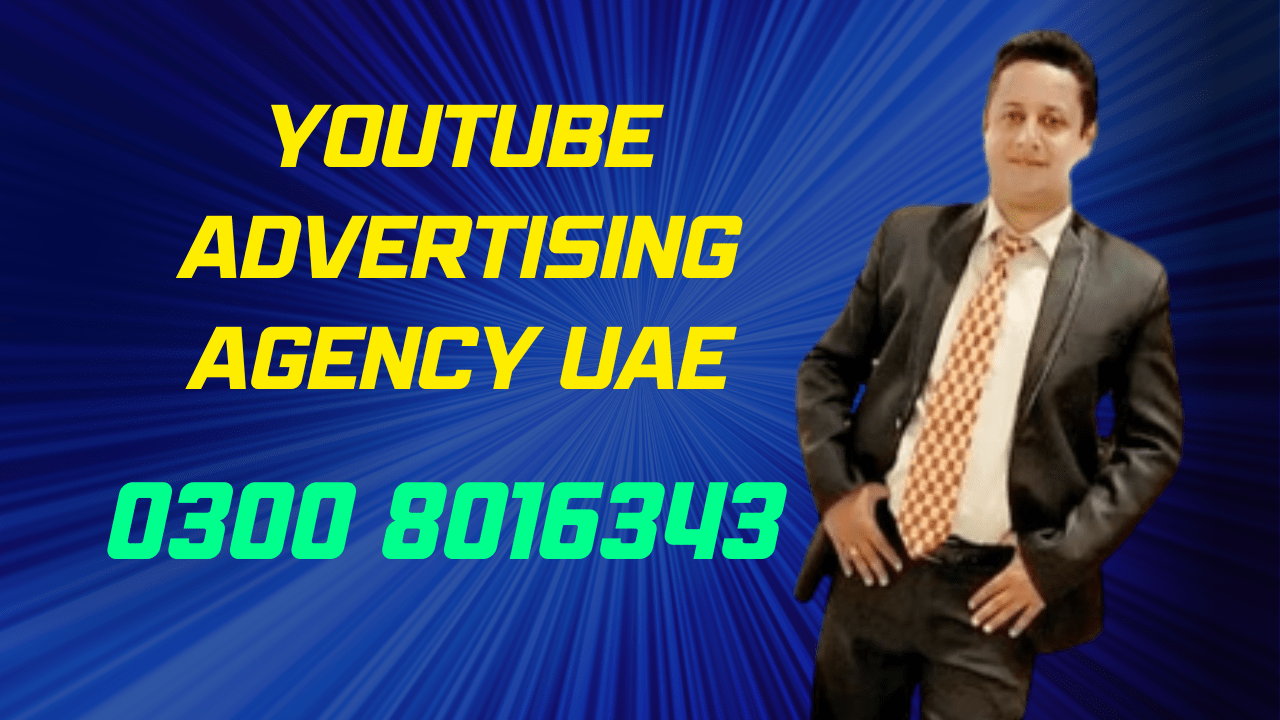 Youtube Advertising Agency UAE