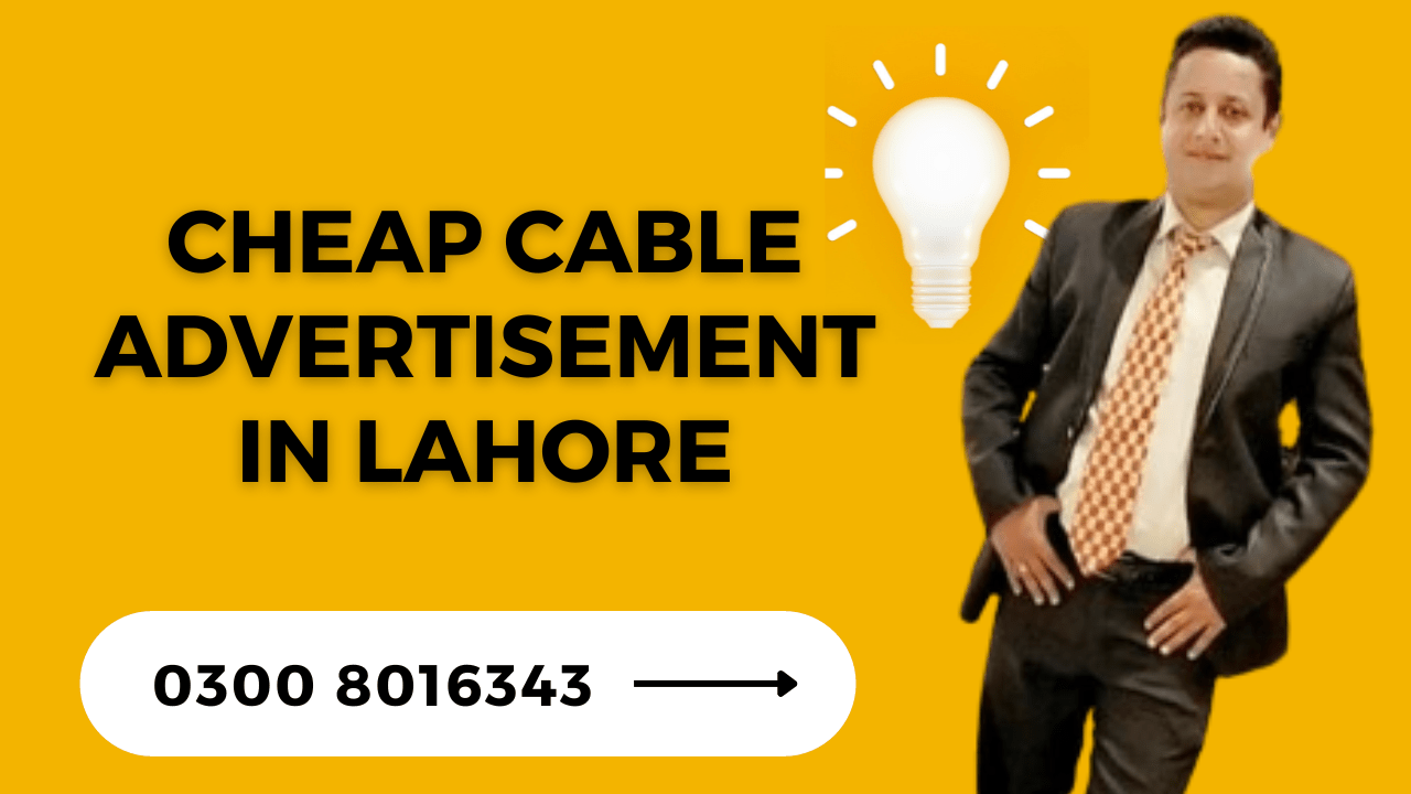 cheap cable advertisement in lahore