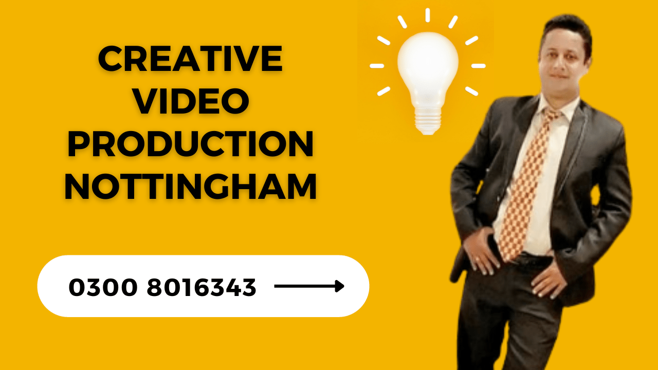 creative video production Nottingham